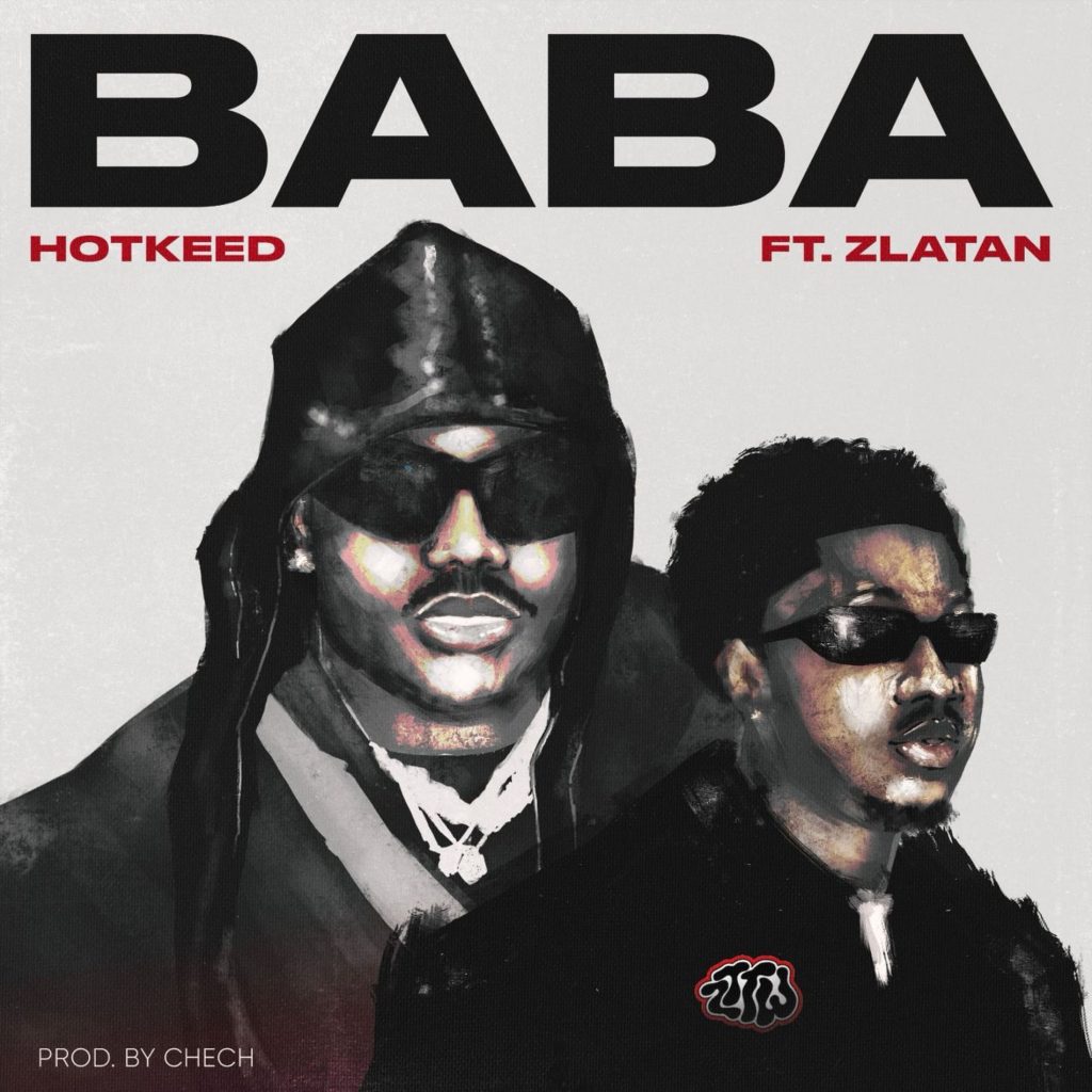 Hotkeed Links Up With Zlatan For High-Energy Street Anthem "Baba"