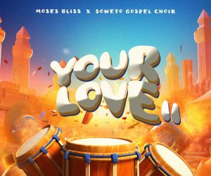 Moses Bliss Your Love II cover art